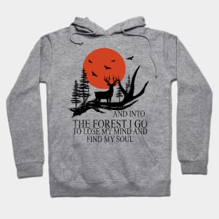 Into The Forest I Go To Lose My Mind Hiking Camping Lover Hoodie